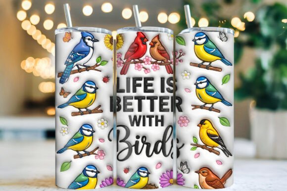 3D Life is Better with Birds Tumbler PNG